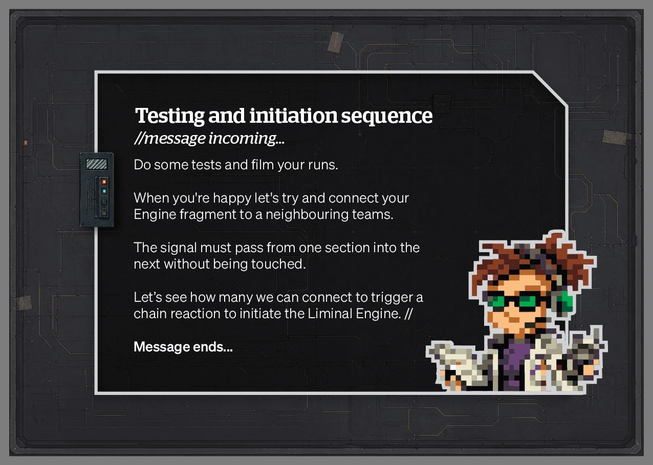 Cue card · Testing and initiation sequence. Voss instructs teams to film runs and connect their engine fragment to a neighbouring team's build so the signal can trigger the Liminal Engine chain reaction.